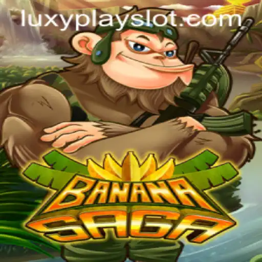 BananaSaga: A Comprehensive Guide to LuxyPlay's Latest Sensation