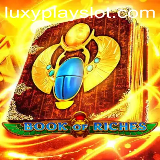 Explore the Enchanting World of BookofRiches: The Ultimate LuxyPlay Adventure