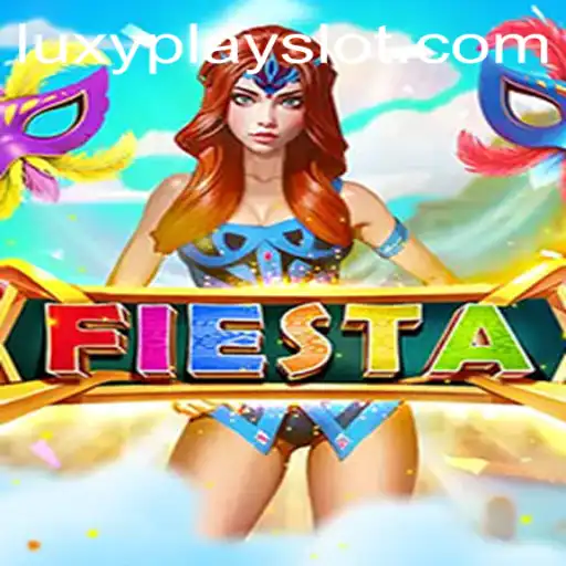 Discover the Thrills of Fiesta: An Exciting Adventure with Luxyplay