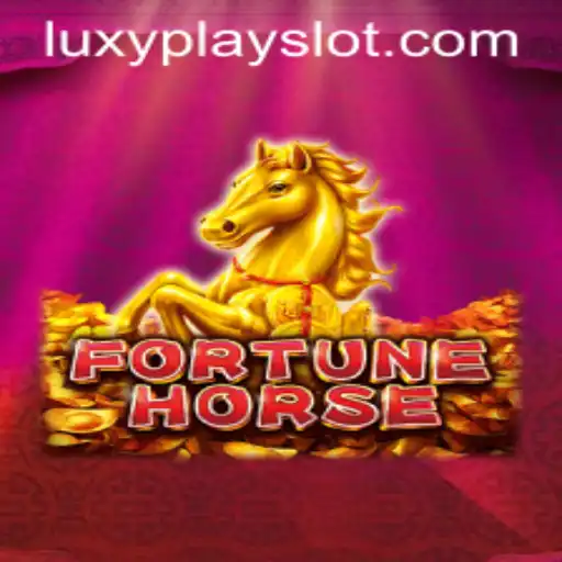 Discovering FortuneHorse: A Luxurious Gaming Journey with Luxyplay