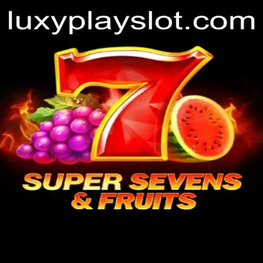 Exploring the Exciting World of 7SuperSevensFruits on Luxyplay