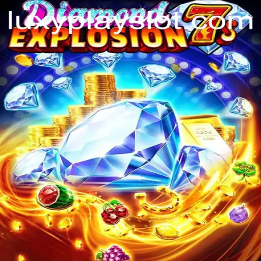 Discovering the Dazzling World of DiamondExplosion7s on Luxyplay