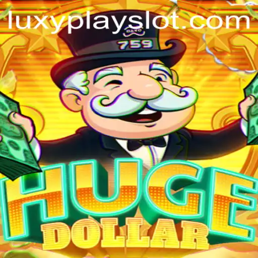 Exploring the Exciting World of HugeDollar and LuxyPlay
