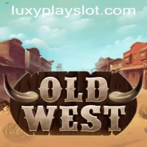 Exploring the Intriguing World of 'OldWest' with LuxyPlay