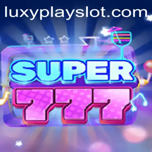 Unveiling Super777: An Exciting Venture into Luxyplay