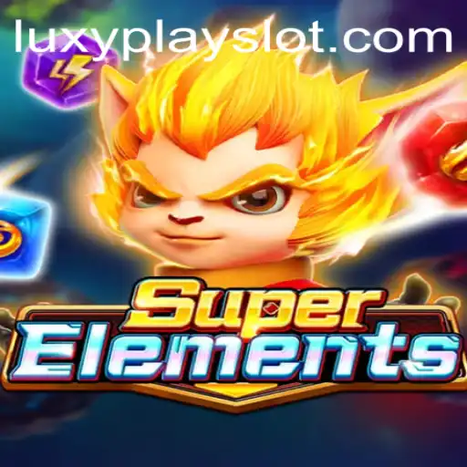 The Exciting World of SuperElements: A Premier Luxyplay Experience