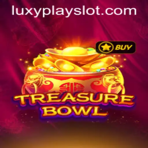 Discover the Thrilling World of TreasureBowl: LuxyPlay's Latest Gaming Adventure