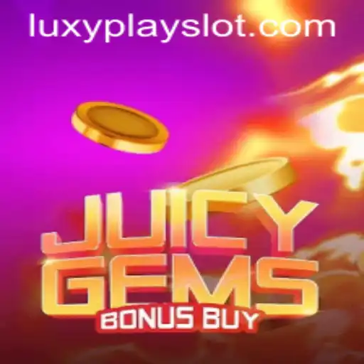 Exploring JuicyGemsBonusBuy: The Casino Game Making Waves on Luxyplay