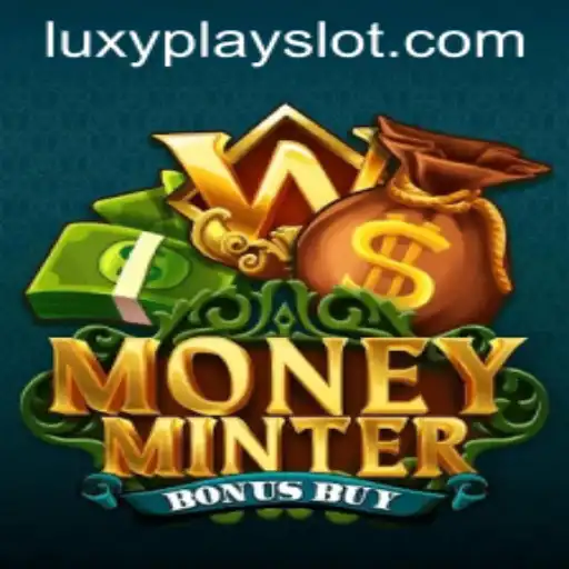 Exploring the Thrills of MoneyMinterBonusBuy: A New Era in Gaming with Luxyplay