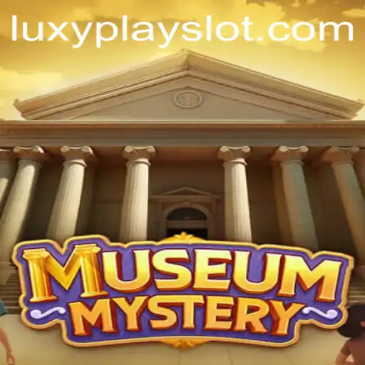 MuseumMystery: Dive Into the Enigmatic World of 'luxyplay'
