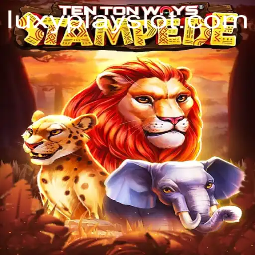 Stampede into Adventure with TenTonWaysStampede: A LuxyPlay Experience